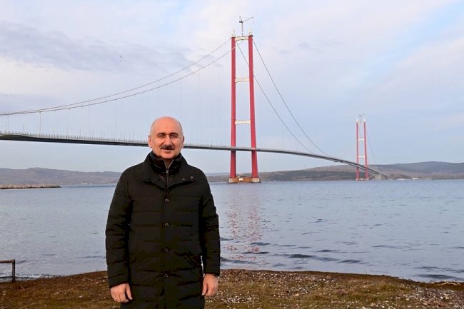 Karaismailoğlu; “1915 Çanakkale Köprüsü tarihe geçti”