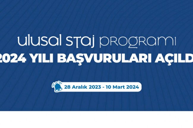 Ulusal Staj Programı 2024 yılı başvuruları açıldı!